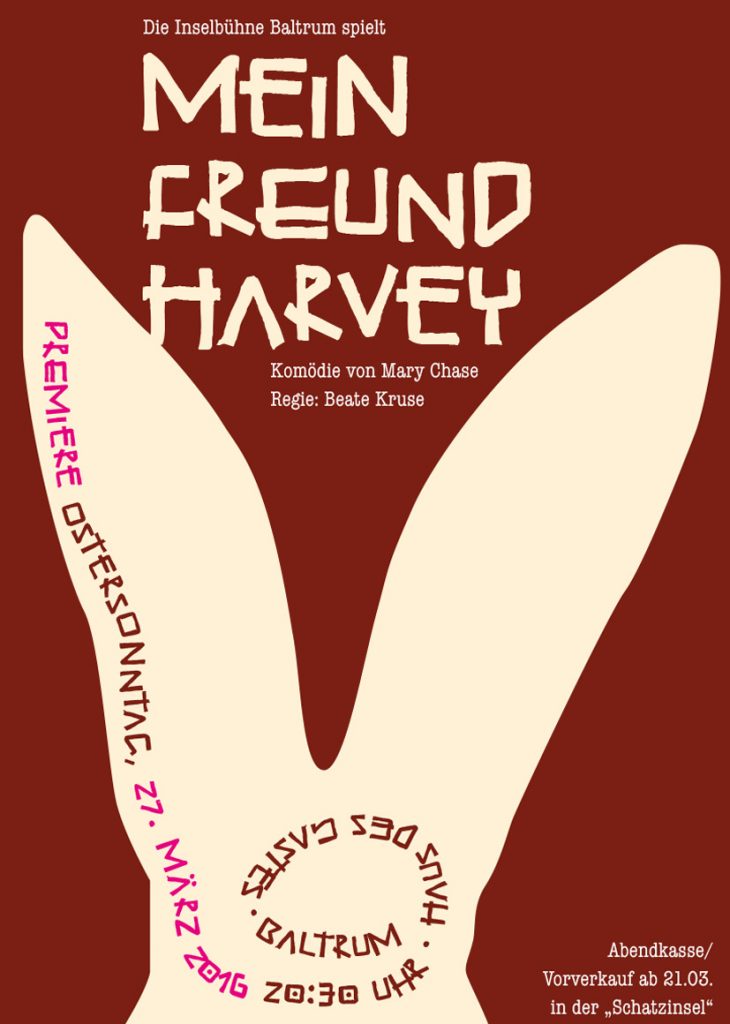 Plakat für die Premiere von 'Mein Freund Harvey' auf Baltrum. Die Inselbühne Baltrum spielt MEIN FREUND HARVEY